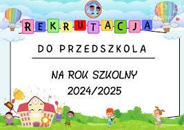 Rekruracja do PRZEDSZKOLA 2024/2025 - Obrazek 1