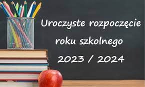 Rozpoczęcie roku szkolnego 2023/2024 - Obrazek 1