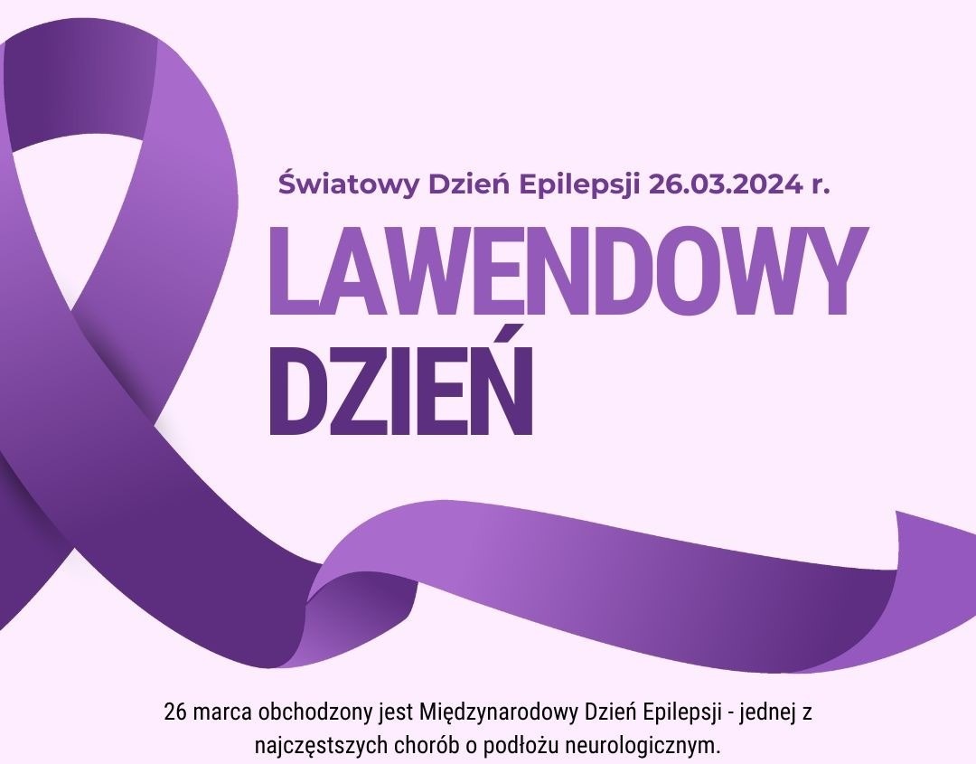 Światowy Dzień Epilepsji - Lawendowy Dzień - Obrazek 1